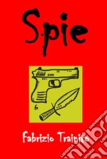 Spie. E-book. Formato EPUB ebook