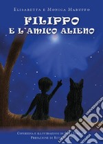 Filippo e l'amico Alieno. E-book. Formato PDF ebook