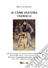 Il cane pastore tedesco. E-book. Formato EPUB ebook