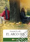 El Arco Iris. E-book. Formato EPUB ebook