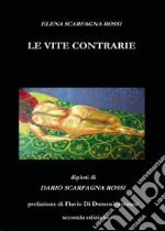 Le vite contrarie. E-book. Formato EPUB ebook