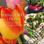 MangiAmo i fiori. E-book. Formato EPUB ebook