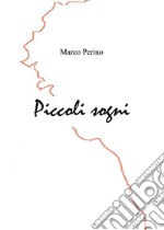 Piccoli Sogni. E-book. Formato EPUB