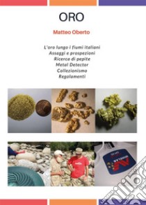 Oro. E-book. Formato EPUB ebook di Matteo Oberto