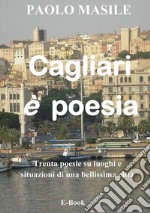 Cagliari è poesia. E-book. Formato EPUB ebook