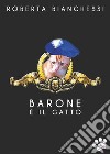 Barone è il gatto. E-book. Formato EPUB ebook