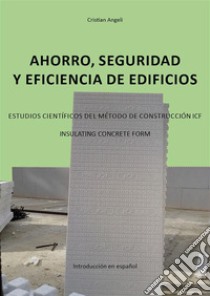 Ahorro, seguridad y eficiencia de edificios. E-book. Formato PDF ebook di Cristian Angeli