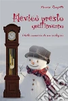 Nevicò presto quell'inverno. E-book. Formato EPUB ebook di Nuccia Resegotti