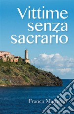 Vittime senza sacrario. E-book. Formato EPUB