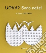 UOVA? Sono nate!. E-book. Formato PDF ebook