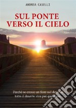 Sul ponte verso il cielo. E-book. Formato EPUB ebook