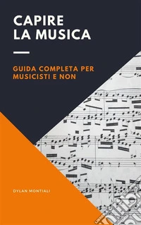 Capire la musica. E-book. Formato EPUB ebook