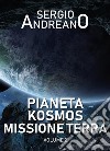 Pianeta Kosmos. Missione Terra. Volume 2. E-book. Formato EPUB ebook