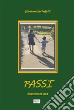 PASSI Percorsi di vita Nuova edizione. E-book. Formato EPUB ebook