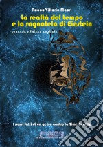 La realtà del tempo e la ragnatela di Einstein - II edizione. E-book. Formato EPUB ebook