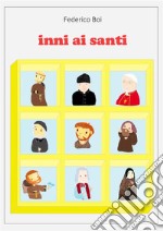 Inni ai santi. E-book. Formato PDF ebook