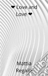 Love and love. E-book. Formato EPUB ebook