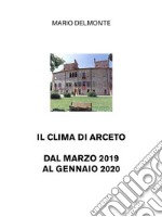 Il clima di Arceto dal marzo 2019 al gennaio 2020. E-book. Formato EPUB ebook