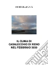 Il Clima Di Casalecchio Di Reno Nel Febbraio 2020. E-book. Formato EPUB ebook di Mario Delmonte