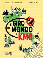 Il giro del mondo a km0. E-book. Formato EPUB