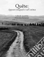 Quête: Appunti fotografici sull’anima. E-book. Formato EPUB ebook