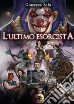 L'ultimo esorcista. E-book. Formato EPUB ebook