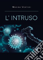 L'intruso. E-book. Formato EPUB ebook