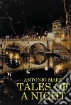 Tales of a night. E-book. Formato EPUB ebook di Antonio Mare