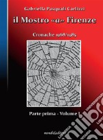 Il Mostro a Firenze - Parte I, volume 1. E-book. Formato EPUB ebook