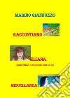 Raccontiamo. Eliana. Miscellanea. E-book. Formato EPUB ebook di Marino Giannuzzo