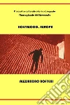 Hollywood, Europa. E-book. Formato PDF ebook di Alessandro Roffeni Tiraferri