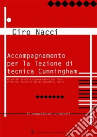 Accompagnamento per la lezione di tecnica Cunningham. E-book. Formato PDF ebook
