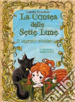 La Contea delle Sette Lune- Il segreto rivelato. E-book. Formato PDF ebook