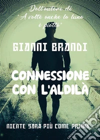 Connessione con l'aldilà. E-book. Formato EPUB ebook