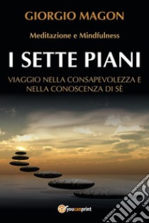 I sette piani. E-book. Formato EPUB ebook di Giorgio Magon