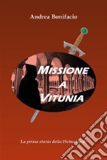 Missione a Vitunia. E-book. Formato EPUB ebook