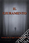 Il Giuramento. E-book. Formato EPUB ebook di Antonio De Gregori