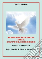 Breve storia del Cattolicesimo. E-book. Formato EPUB ebook