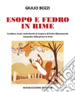 Esopo e Fedro in rime. E-book. Formato EPUB ebook