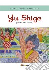 Yu Shige(From the skies). E-book. Formato EPUB ebook di Luigi Lewis Busignani