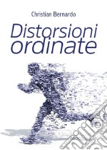 Distorsioni ordinate. E-book. Formato EPUB ebook