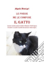 Le poesie me le compone il Gatto. E-book. Formato EPUB ebook