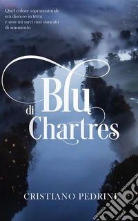 Blu di Chartres. E-book. Formato EPUB ebook