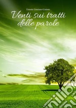 Venti sui tratti delle parole. E-book. Formato EPUB ebook