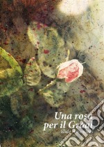 Una rosa per il Graal. E-book. Formato EPUB ebook