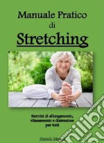 Manuale pratico di Stretching. E-book. Formato EPUB