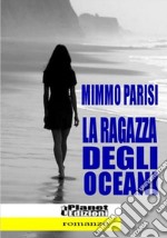 La ragazza degli oceani. E-book. Formato EPUB