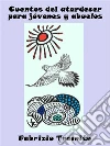 Cuentos del atardecer para jóvenes y abuelos. E-book. Formato EPUB ebook di Fabrizio Trainito