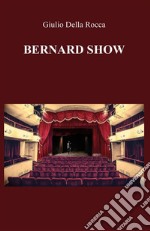 Bernard Show. E-book. Formato EPUB ebook