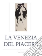 La Venezia del piacere. E-book. Formato EPUB